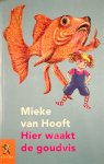 Mieke van Hooft - Hier waakt de goudvis