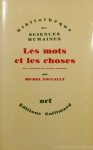 FOUCAULT, M. - Les mots et les choses. Une archéologie des sciences humaines.