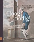 Mattelaer, Johan: - Hoognodig ! Plassen in de kunst.