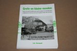 J.A. Vermaat - Grote en kleine euvelen  -- Tien jaar uit de agrarische politiek, gezien vanuit het standpunt van de Christelijke Boeren en Tuindersbond, door de bril van de toenmalige voorzitter, Chris van de Heuvel