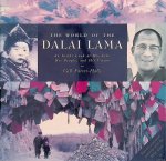 Farrer-Halls, Gill - The World of the Dalai Lama: An Inside Look at His Life, His People, and His Vision