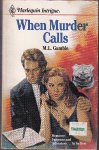 Gamble, M.L. - When murder calls