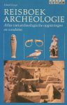 Gorys, Erhard - Sesam reisboek archeologie. Atlas van archeologische opgravingen en vondsten.