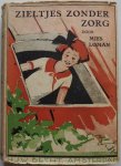 Loman Mies, ill. Pieck H - Serie voor rakkers en bengels Zieltjes zonder zorg