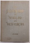 DAM, J.H. - Het jachtbedrijf in Nederland en West-Europa.