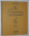 Duca, Lo - Le dessin anime : histoire,esthetique,technique.