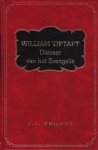 J.C. Philpot - Philpot, J.C.-William Tiptaft, dienaar van het Evangelie