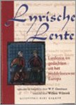 Willem Pieter Gerritsen, Willem Wilmink, C. Vellekoop - Lyrische lente Liederen en gedichten uit het middeleeuwse Europa
