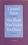 Reve, Gerard - Het Boek van Violet en Dood.