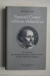 M.B. Smits-Veldt - een onderzoek naar dramatische opzet en morele instructie van Ithys, Polexena en Iphigenia  Samuel Coster ethicus-didacticus