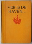 Wijck Mason F van, vert. Lanson H S - Ver is de haven ... Historische trilogie Deel 1 De stem van het hart 255 pp Deel 2 De stem van de zee 243 pp Deel 3 De stem van het bloed 276 pp