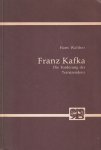 Walther, Hans - Franz Kafka: Die Forderung der Transzendenz