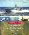 Kaack, Ulf - Die Schiffe der Volksmarine 1960-1990