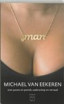Michael van Eekeren, Michael van Eekeren - Man