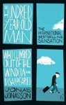 Jonas Jonasson - The Hundred-Year-Old Man who Climbed Out of the Window and Disappeared