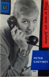 Peter Cheyney [omslag: Dick Bruna] - Vlieg er eens uit, Juliette [Originele titel: They never say when]