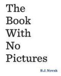B.J. Novak - The Book with No Pictures