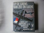 Oosten, F.C. van - Op de grens van zee en lucht. Dertig jaar Neptune bij de koninklijke Marine
