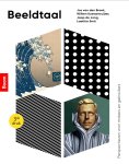 Jos van den Broek, Willem Koetsenruijter, Jaap de Jong, Laetitia Smit - Beeldtaal perspectieven voor makers en gebruikers