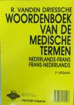 Driesche, R. Vanden. - Woordenboek van de medische termen Nederlands-Frans Frans-Nederlands