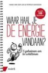 Loo, Hans van der, Davidson, Patrick - Waar haal je de energie vandaan? / 5 geheimen om te schitteren