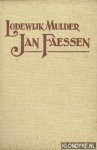 Mulder, Lodewijk - Jan Faessen. Historische roman uit het begin der 17e eeuw
