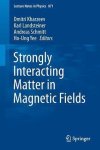  - Strongly Interacting Matter in Magnetic Fields