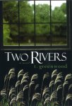 t. Greenwood - Two Rivers