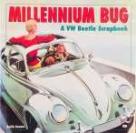 Seume, Keith. - Millennium Bug. A VW Beetle Scrapbook. Volkswagen.