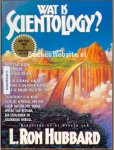 Ron, Hubbard L. - Wat is Scientology ?