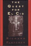 Richard A. Fletcher - The Quest for El Cid