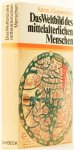 GURJEWITSCH, A.J. - Das Weltbild des mittelalterlichen Menschen. Aus dem Russischen übersetzt von G. Loßack. Mit 39 Abbildungen auf Tafeln.