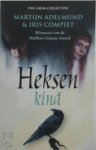Martijn Adelmund, Iris Compiet - Heksenkind