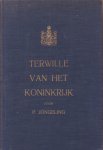 Jongeling, P. - Terwille van het koninkrijk. Gereformeerd-nationale beschouwingen ter belichting van staatkundige vragen