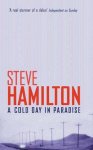 Steve Hamilton - A Cold Day In Paradise