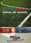  - 75 jaar voetbal achter de tunnels -MMC Weert 1932-2007