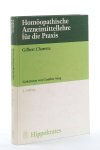 Charette, Gilbert. - Homöopathische Arzneimittellehre für die Praxis. Geleitwort von Gunther Seng. 4. Auflage.