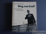 Keulen, Jan. - Weg van God? Iran twintig jaar na de revolutie. Met een portfolio van Harold Naayer.