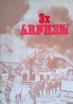 Kerkhoffs, Bert - 3 x Arnhem