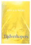 Ann Lauwers - Tijdverkopers