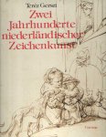 Gerszi, Terez - Zwei Jahrhunderte Niederlandischer Zeichenkunst. Ausgewahlte Meisterwerke des 16.-17. Jahrhunderts