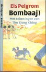 Pelgrom, Els .. Met tekeningen van The Tjong Khing - Bombaaj !    Serafin en zijn hond Bombaaj gaan op zoek naar de vader van Ana.