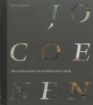 COENEN, JO - HILDE DE HAAN EN ANDEREN. - Jo Coenen. Van stadsontwerp tot architectonisch detail. isbn 9789056623715