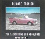 Wolfgang Wandelt - Rumore Tecnico. Vom Sachsenkring zum Kronjuwel.