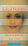 Zhang, X.L. - De vrouw in het riet. Roman
