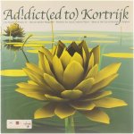 Addict Creative Lab - Ad!dict(ed to) Kortrijk: onderzoek naar lokaal creatief talent & een platform voor ideeën over de toekomst van de stad Kortrijk