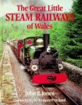 Jones, J.R. - The Great Little Steam Railways of Wales