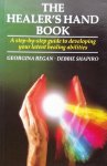 Georgina Regan. / Debbie Shapiro - The Healer's Handbook: A Step-By-Step Guide to Developing Your Latent Healing Abilities