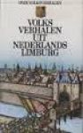 Blécourt, Willem de / Haan, Dr. Tjaard W.R. de (red.) - Volksverhalen uit Nederlands Limburg