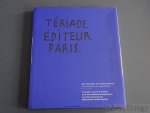 Watts, Harriett / Soltek, Stefan - Tériade Éditeur Paris.  Der Künstler als offenes Buch. The Artist as an open Book. Tériade: Livres d'Artiste aus dem Malerbuchkabinett der Herzog August Bibliothek Wolfenbüttel.